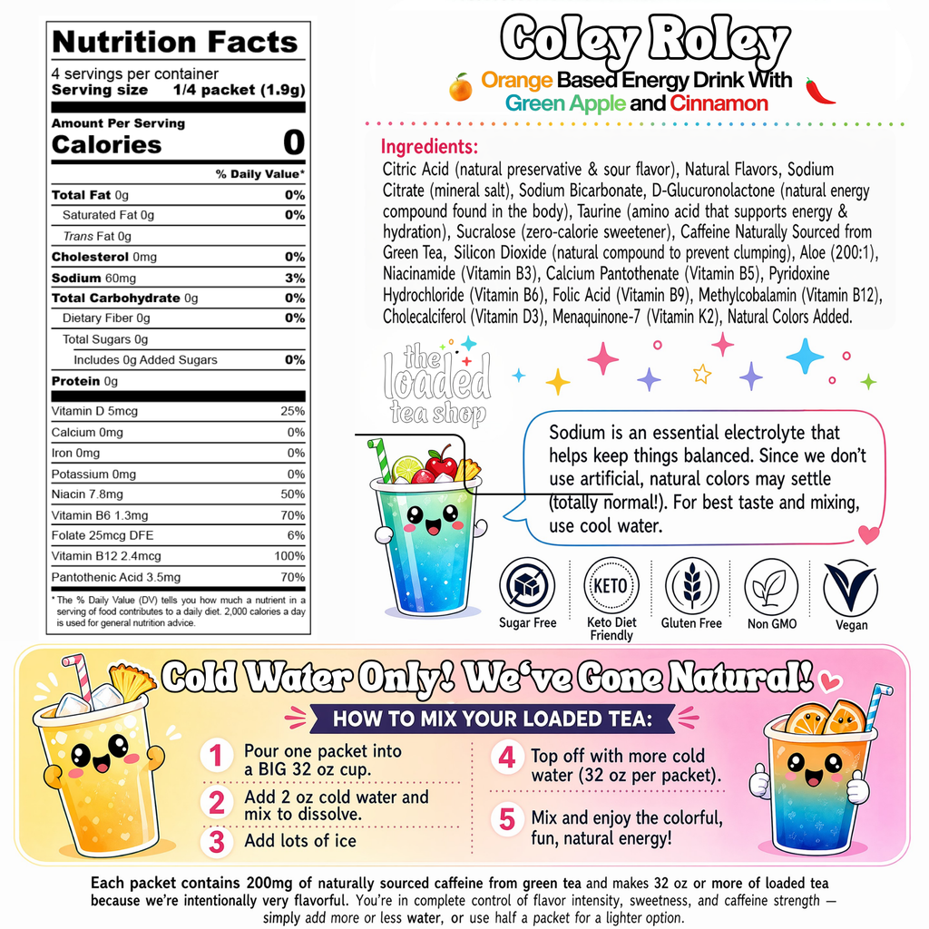 Coley Roley loaded tea